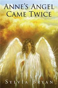 Anne's Angel Came Twice