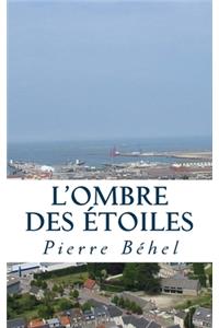 L'ombre des étoiles