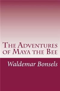 The Adventures of Maya the Bee