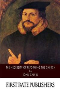 Necessity of Reforming the Church
