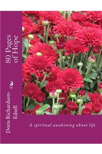 80 Pages of Hope: A spiritual awakening about life