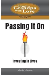 Passing It On