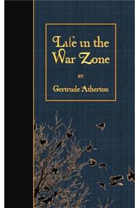Life in the War Zone