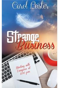 Strange Business