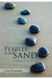 Pebbles in the Sand