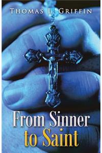 From Sinner to Saint