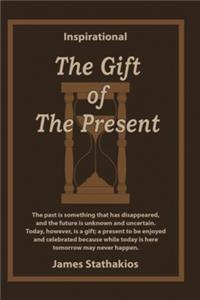 The Gift of the Present