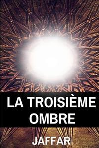 La troisième ombre