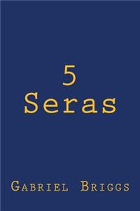 5 Seras