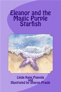 Eleanor and the Magic Purple Starfish