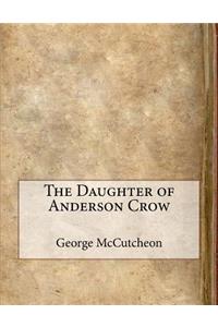 The Daughter of Anderson Crow