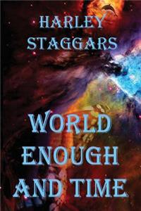 World Enough and Time