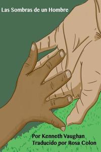 Las Sombras de un Hombre