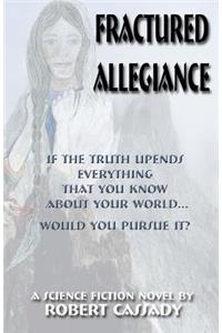 Fractured Allegiance