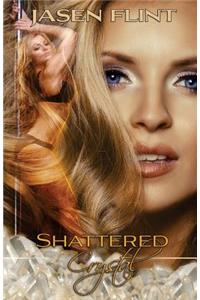 Shattered Crystal