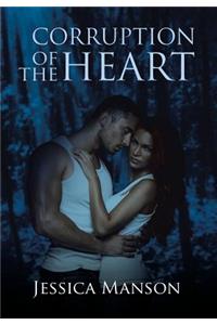 Corruption of the Heart