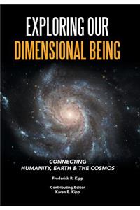 Exploring Our Dimensional Being