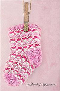 It's A Baby Girl Workbook of Affirmations It's A Baby Girl Workbook of Affirmations