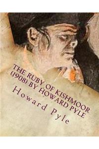 ruby of Kishmoor (1908) by Howard Pyle