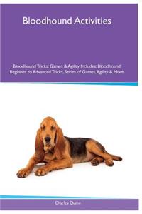 Bloodhound Activities Bloodhound Tricks, Games & Agility. Includes