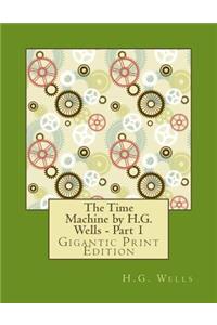 Time Machine by H.G. Wells - Part 1