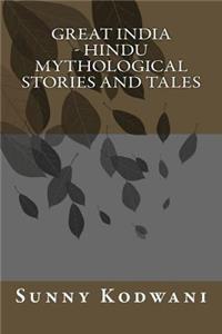 Great India - Hindu Mythological Stories and Tales