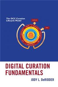 Digital Curation Fundamentals