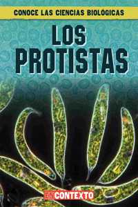 Los Protistas (What Are Protists?)