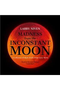 Madness from the Inconstant Moon