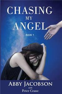 Chasing My Angel