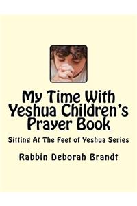 My Time With Yeshua Children's Prayer Book