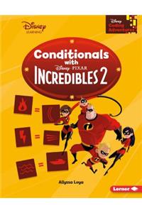 Conditionals with Incredibles 2