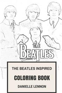 Beatles Inspired Coloring Book: Beatlemania and Classic English Rock Inspired Adult Coloring Book