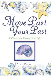 Move Past Your Past