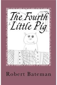 The Fourth Little Pig