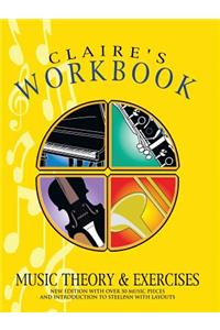 Claire's Workbook Music Theory and Exercises