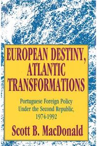 European Destiny, Atlantic Transformations