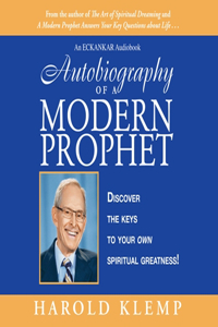 Autobiography of a Modern Prophet