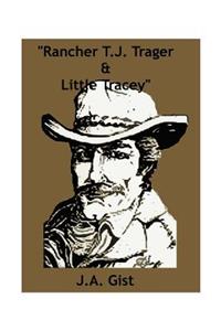 Rancher T.J. Trager and Little Tracey