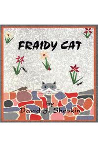 Fraidy Cat