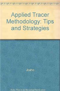 Applied Tracer Methodology