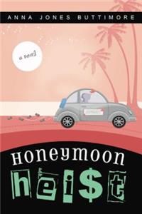 Honeymoon Heist