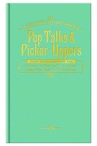 Pep Talks and Picker-uppers