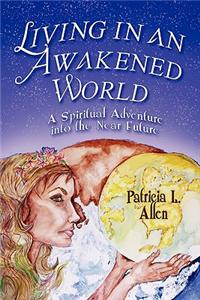 Living in an Awakened World