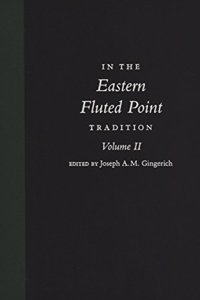 In the Eastern Fluted Point Tradition