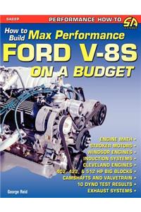 How to Build Max-Performance Ford V-8s on a Budget