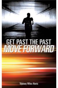 Get Past the Past