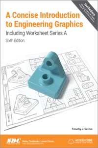 Concise Introduction to Engineering Graphics (5th Ed.) Including Worksheet Series a