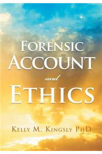 Forensic Account and Ethics