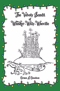 The Velvety Bandit of Whisker-Witty-Whoville